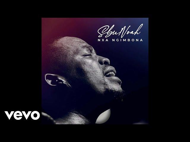 SbuNoah - Nxa ngimbona (Live at Goshen City Church 2023) (Official Audio)