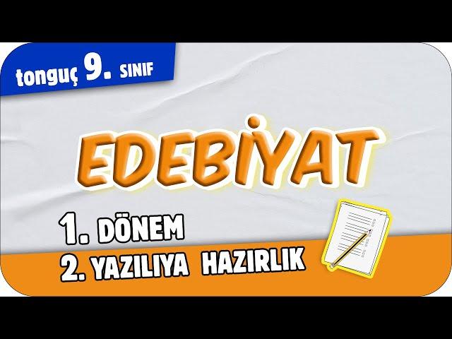 9.Sınıf Edebiyat 1.Dönem 2.Yazılıya Hazırlık  #2025