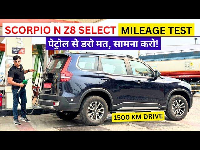 Mahindra Scorpio N Z8 Select Petrol Mileage Test! 17 लाख का खरा सोना