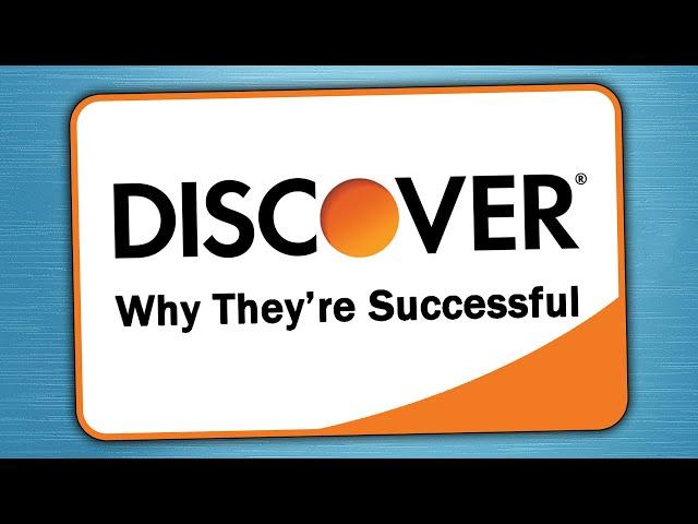 Discover - Why They're Successful