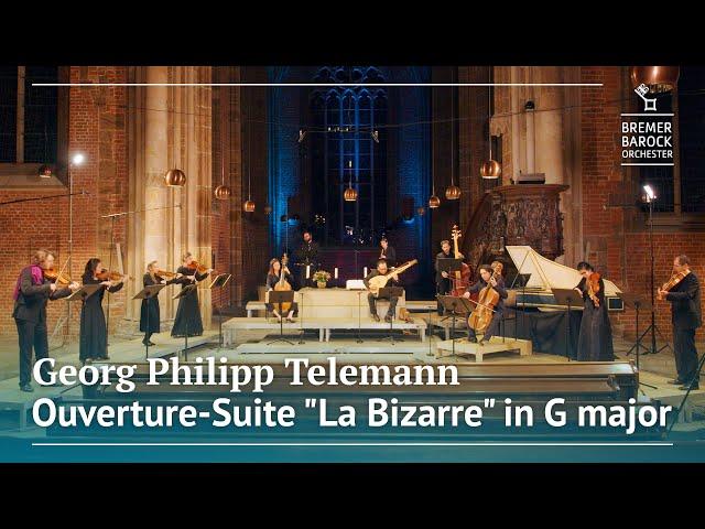 Georg Philipp Telemann: Ouverture-Suite "La Bizarre" in G major, TWV 55:G2 – Bremer Barockorchester