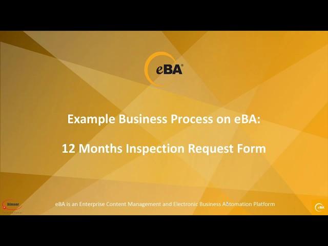 eBA: Example of Business Process- 12 Months Inspection Request Form