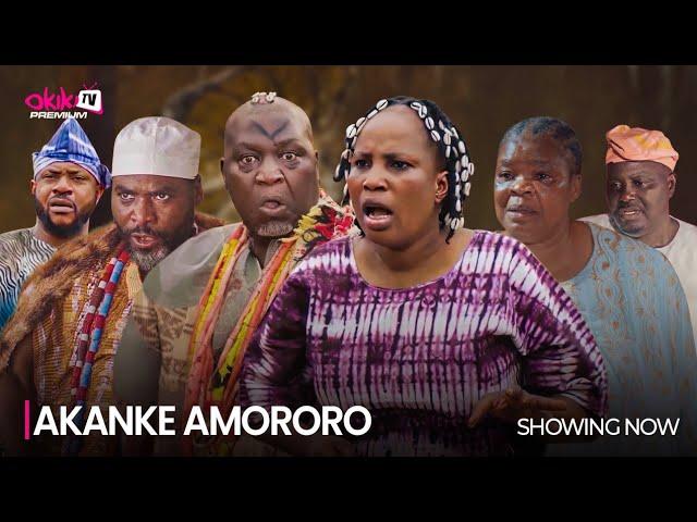 AKANKE AMORORO -  LATEST 2024 MOVIE STARRING; Odunlade Adekola, Peju Ogunmola