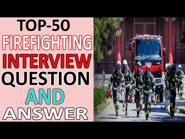 Firefighting interview question and answer | Bilal EduInfo