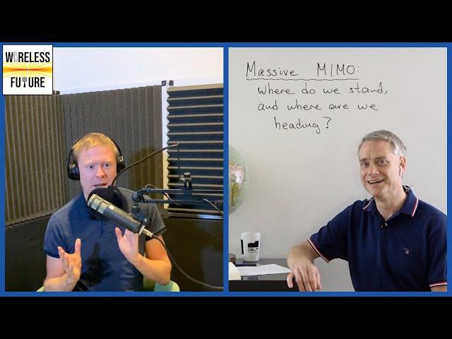 Ep 1. Massive MIMO: Where Do We Stand? [Wireless Future Podcast]