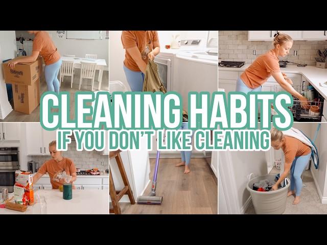 CLEANING HABITS IF YOU DON'T LIKE CLEANING! // CLEANING MOTIVATION // BECKY MOSS // STAY AT HOME MOM