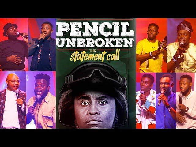 PENCIL UNBROKEN THE STATEMENT CALL   | FULL SHOW