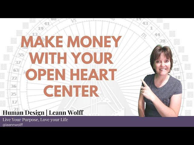 Human Design Make Money with Undefined Ego Center | Leann Wolff