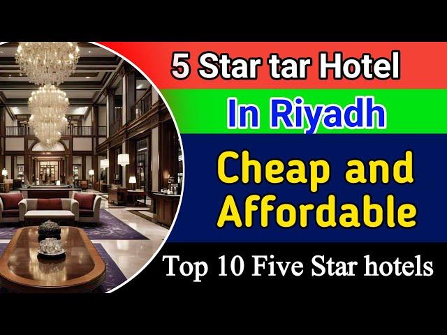 Five star hotel in Riyadh Saudi Arabia