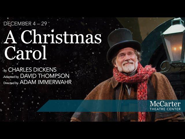 A Christmas Carol 2018 Trailer - McCarter Theatre Center