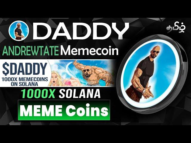 1000X Solana MemeCoin $Daddy - Daddytate Memecoin | He Missed $1M Dollars in Tamil