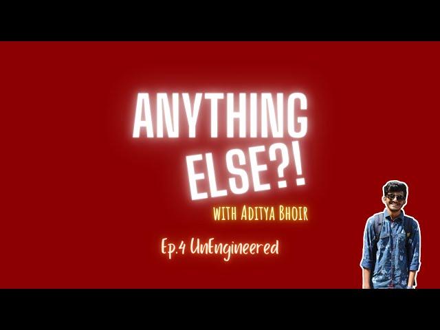 ANYTHING ELSE?! - Ep.4 Atique and Advait