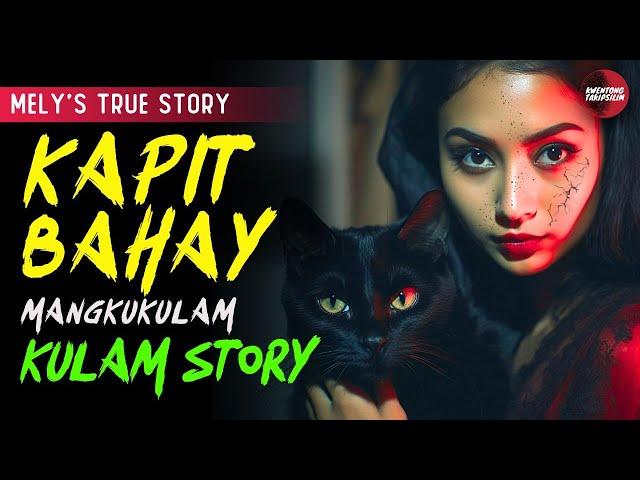 MANGKUKULAM NA KAPITBAHAY KULAM STORY | PINOY HORROR STORIES | TAGALOG TRUE STORIES