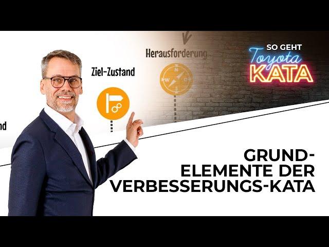 Grundelemente der Verbesserungs-KATA - einfach erklärt