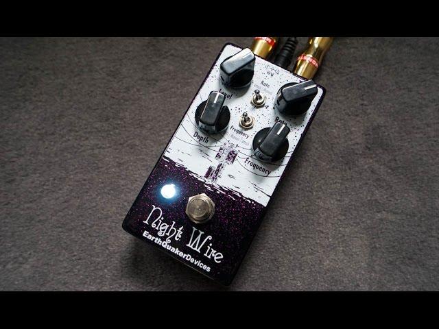 Earthquaker Devices - Night Wire