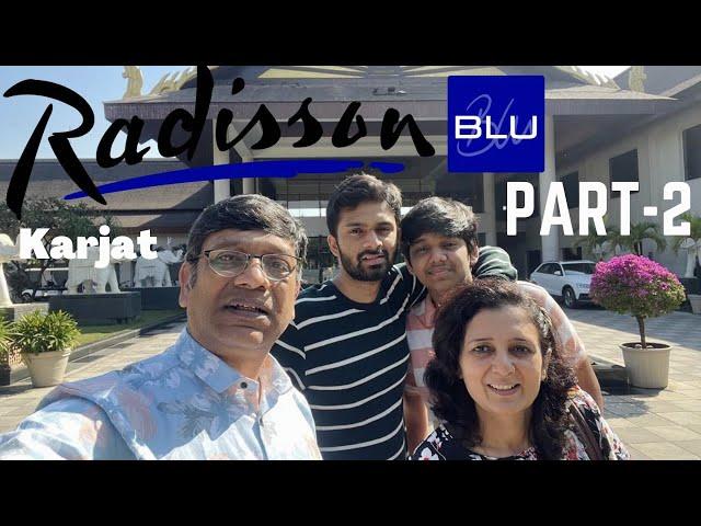 Radisson Blu Resort-Karjat | Kavita Vibhandik | Part-2 | 2BHK Villa | 3BHK Villa