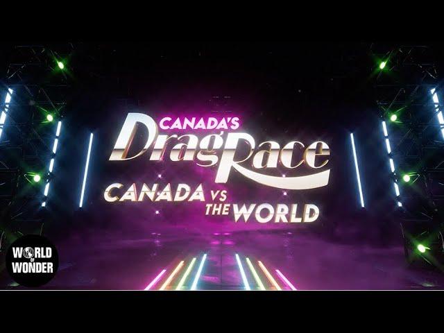 MEET THE QUEENS  Canada’s Drag Race Vs The World Season 2