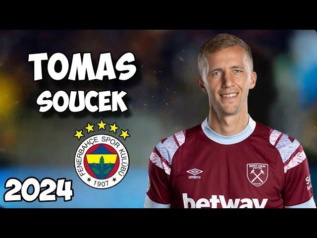 Tomas Soucek - Welcome to Fenerbahce • Best Tackles, Skills & Goals 2024