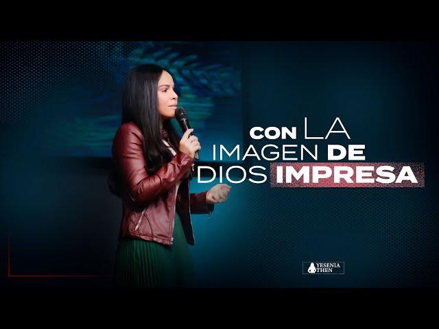 CON LA IMAGEN DE DIOS IMPRESA - Pastora Yesenia Then