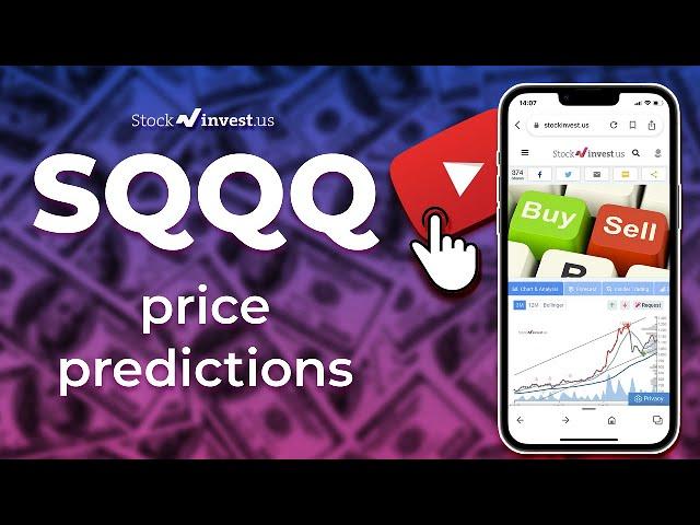 SQQQ Price Predictions - ProShares UltraPro Short QQQ ETF Analysis for Monday, June 13th