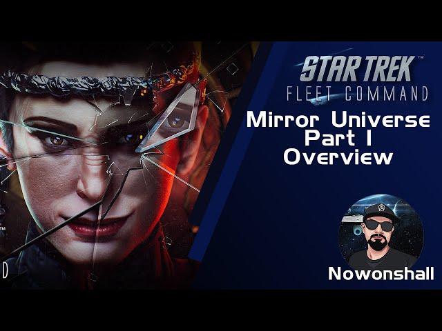 Star Trek - Fleet Command - Mirror Universe Part 1 Overview