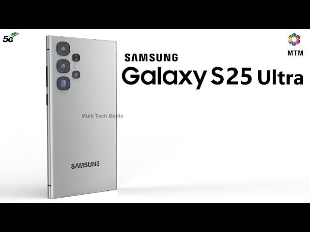 Samsung Galaxy S25 Ultra Official Look, Price, 6000mAh Battery, Trailer, Release Date, Camera, Leaks