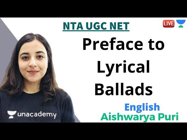 Preface to Lyrical Ballads | English | Unacademy Live - NTA UGC NET | Aishwarya Puri