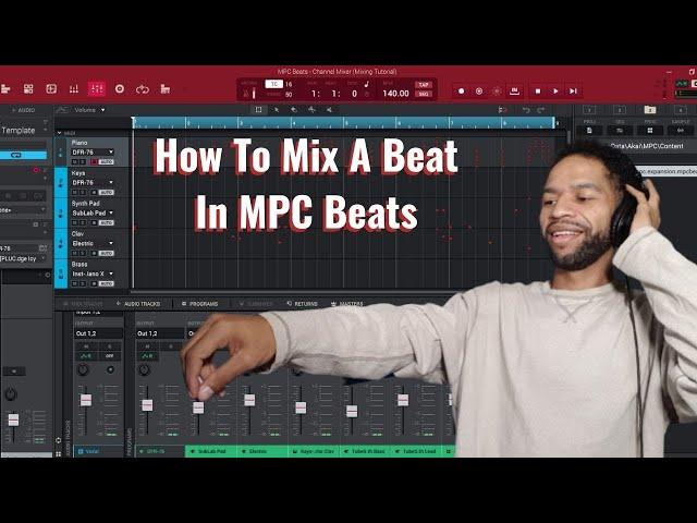 How To Mix A Beat In MPC Beats (A Tutorial For Beginners)