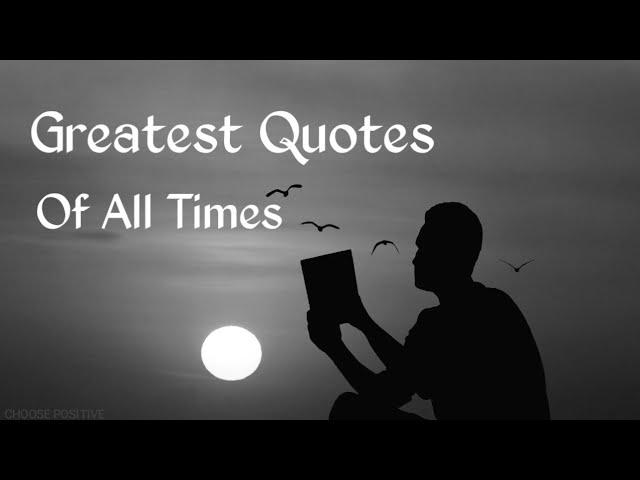 The Greatest Quotes of All Times || Famous Personalities