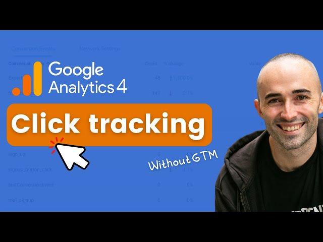 How To Track Clicks & Conversions & GA4 Without GTM