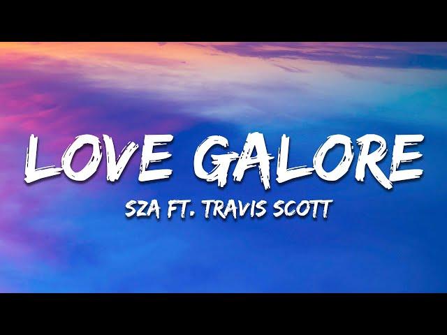 SZA - Love Galore (Lyrics) Ft. Travis Scott