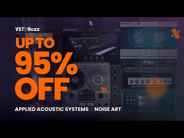 VSTBuzz Deals #2/2023 - Up to 95% off Noise Art & Applied Acoustics Systems