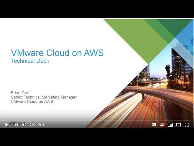 VMware Cloud on AWS: Tech Deep Dive Webinar