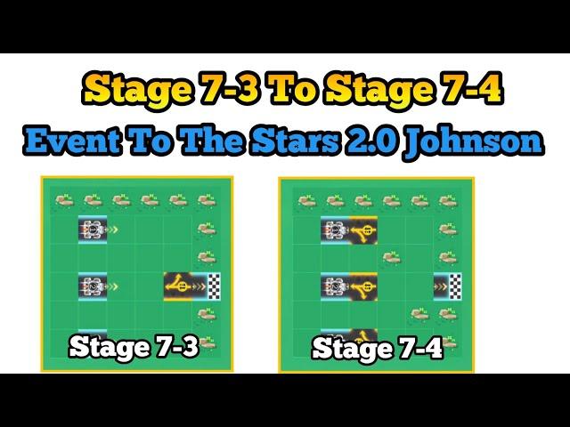 Stage 7-3 to 7-4 Mission Mini Games Johnson Event To The Stars 2.0 Johnson Mobile Legends