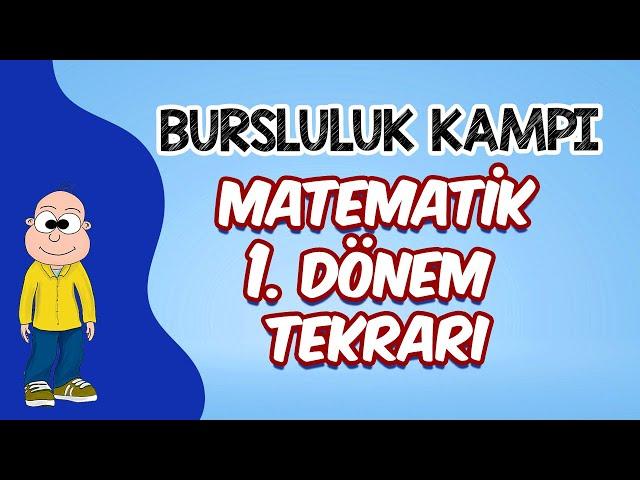 5. Sınıf Matematik 1. Dönem Tekrarı | Bursluluk Kampı 2020