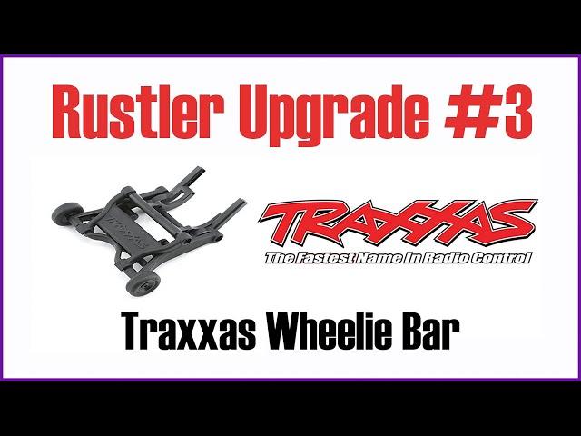 Traxxas Wheelie Bar | Traxxas Rustler Upgrade #3