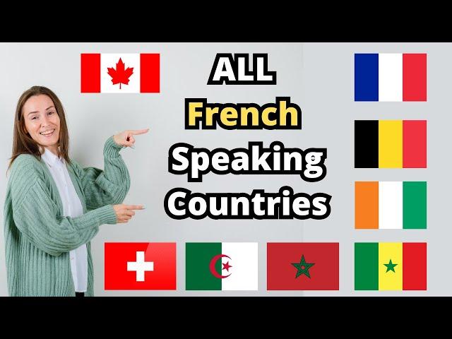 All French Speaking Countries