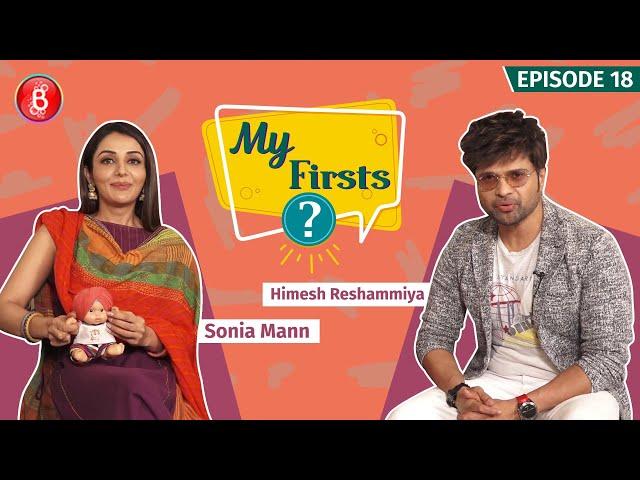 Himesh Reshammiya & Sonia Mann Open Up About Their Biggest Celebrity Crush | My Firsts