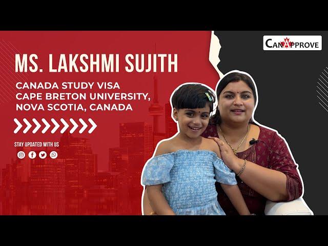 Success story of Ms. Lakshmi Sujith | Student Visa | Cape Breton University Canada | Canapprove