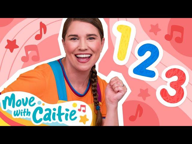 Move With Caitie! | Learn Numbers in Five Minutes  | Episode 3