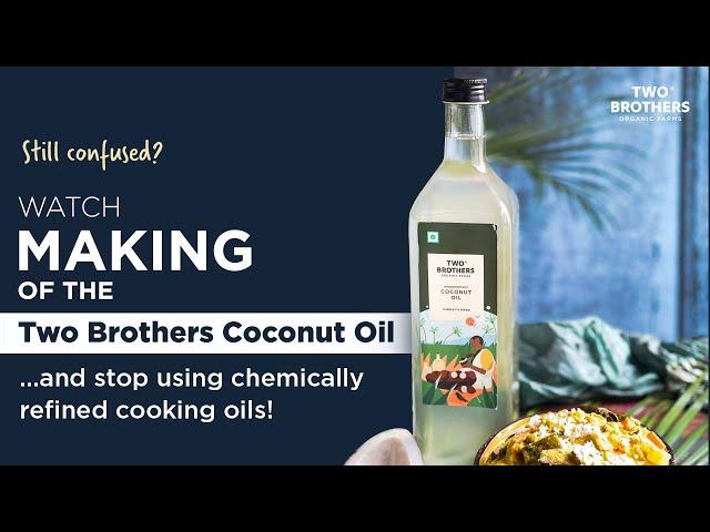 How to Make Pure Coconut Oil by Two Brothers Organic Farms