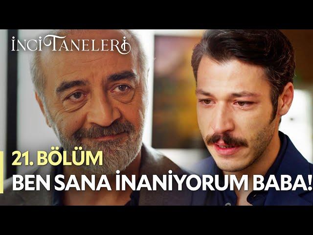 Ben Sana İnanıyorum Baba - İnci Taneleri (21. Bölüm) #incitaneleri #azem #cihan