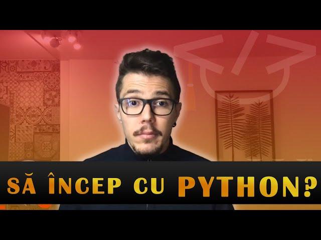 Să încep să învăț programare în Python? - Q&A