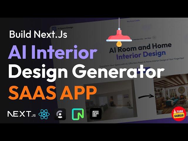  Build & Deploy Full Stack Next.js AI Interior Design Generator App | React, Tailwind CSS Tutorial