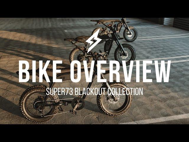 SUPER73 Blackout Collection Overview