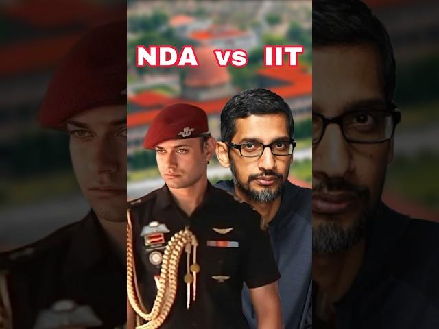 NDA vs IIT - Which is Best for You ?