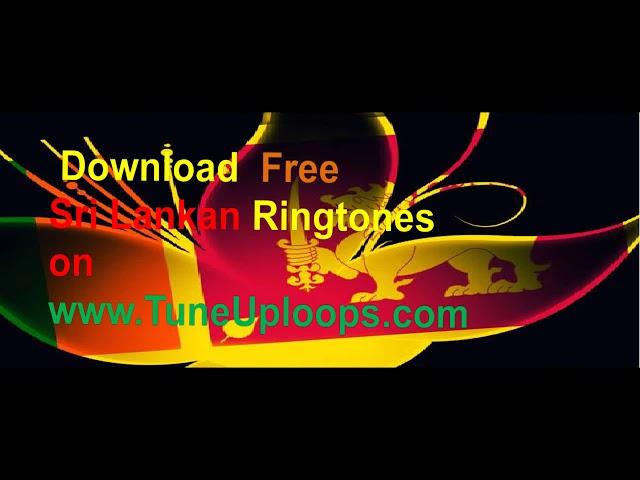 Download Free Sri Lankan Ringtones- Sri Lankan new song Ringtones