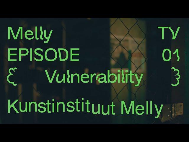 Melly TV Episode 1: Kwetsbaarheid | Vulnerability