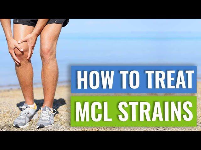 MCL Sprains and Tears - Treatment and Exercises