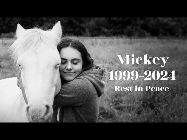 Mickey 1999-2024 Rest in Peace